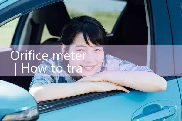 orifice meter|coriolis mass flow meter