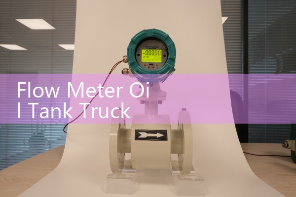 Flow Meter Oil Tank Truck Integration: Positive Displacement Meters for Custody Transfer
